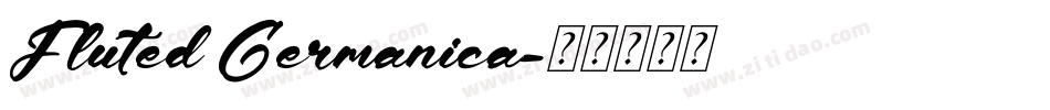 Fluted Germanica字体转换